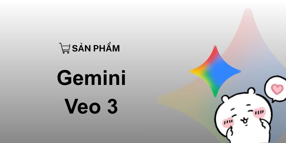 Sản phẩm Gemini - Veo 3